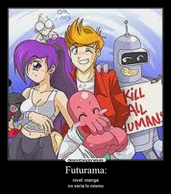 Futurama: -