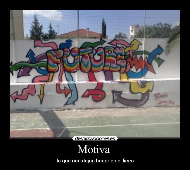 Motiva - lo que non dejan hacer en el liceo