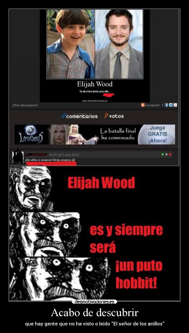Acabo de descubrir - que hay gente que no ha visto o leido El señor de los anillos