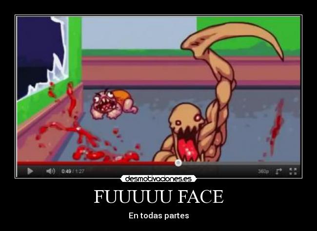 FUUUUU FACE - En todas partes