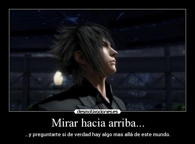 carteles final fantasy versus xiii noctis lucis caelum mirar arriba preguntarse desmotivaciones