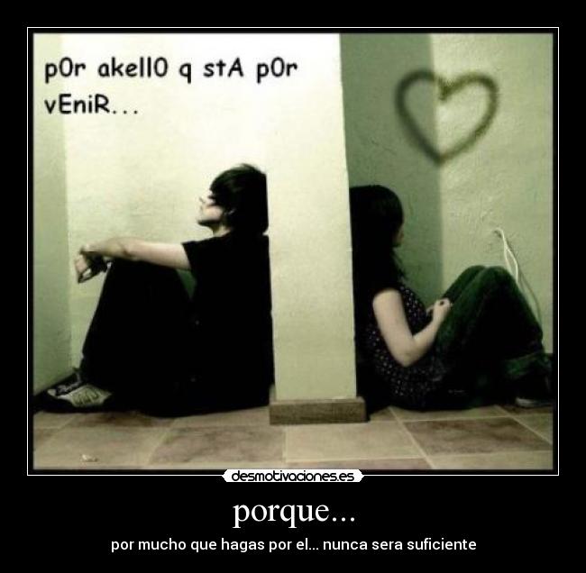 porque... -