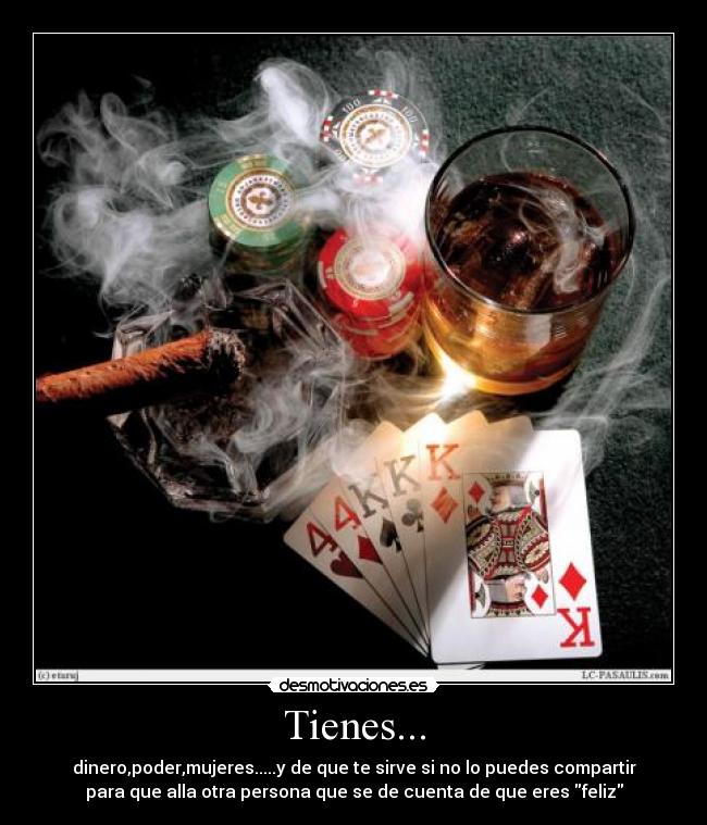 Tienes... -