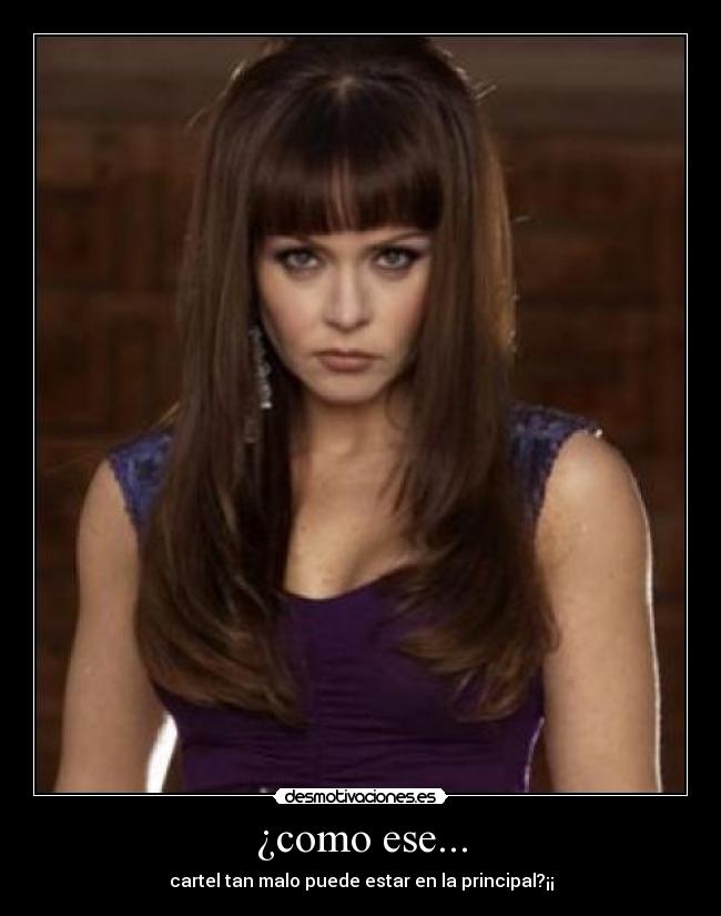 ¿como ese... - cartel tan malo puede estar en la principal?¡¡