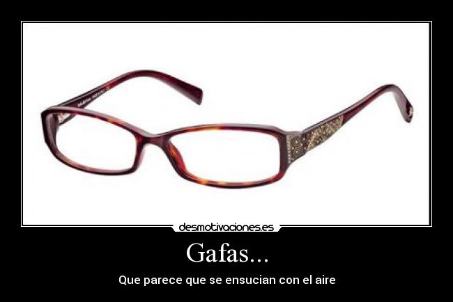 Gafas... - 