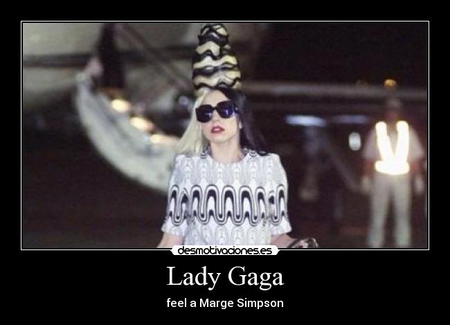 Lady Gaga - feel a Marge Simpson