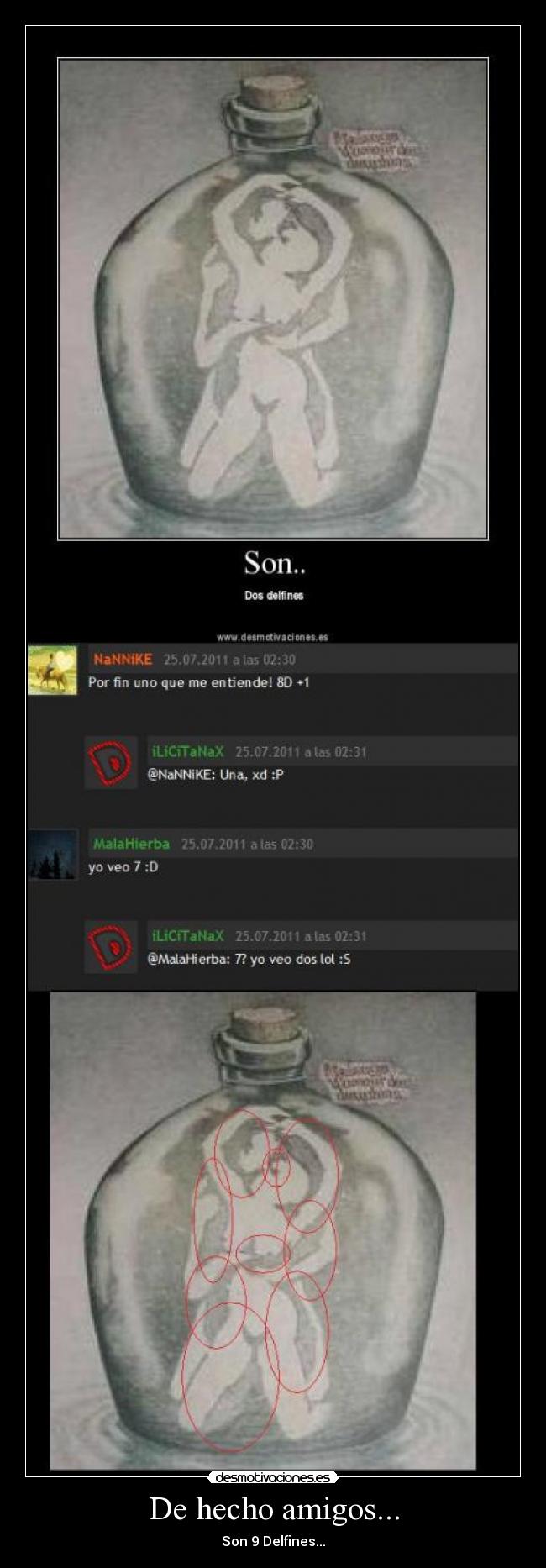 De hecho amigos... - Son 9 Delfines...