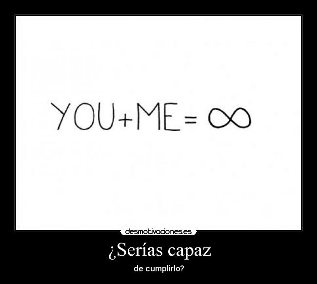 ¿Serías capaz - 