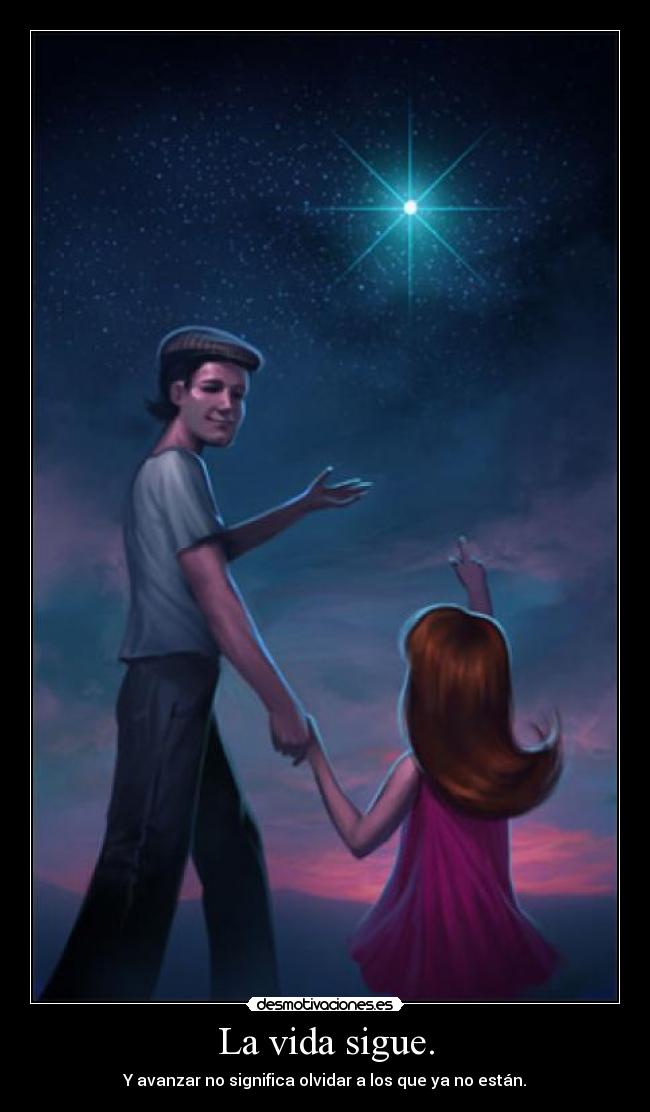 La vida sigue. - 