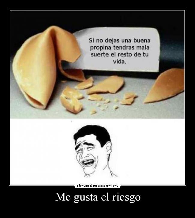 Me gusta el riesgo - 