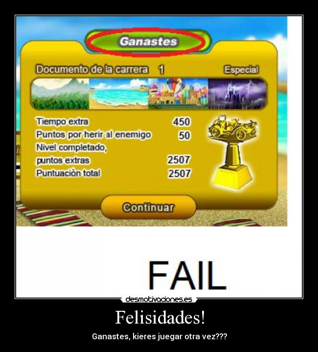 Felisidades! - Ganastes, kieres juegar otra vez???