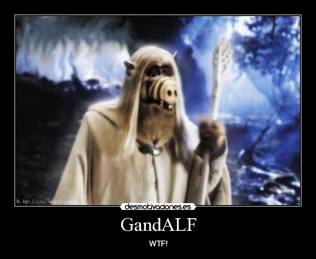 GandALF - WTF!