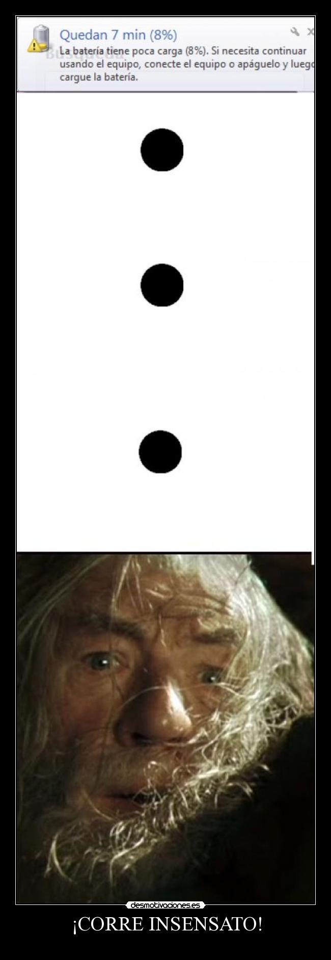 ¡CORRE INSENSATO! -