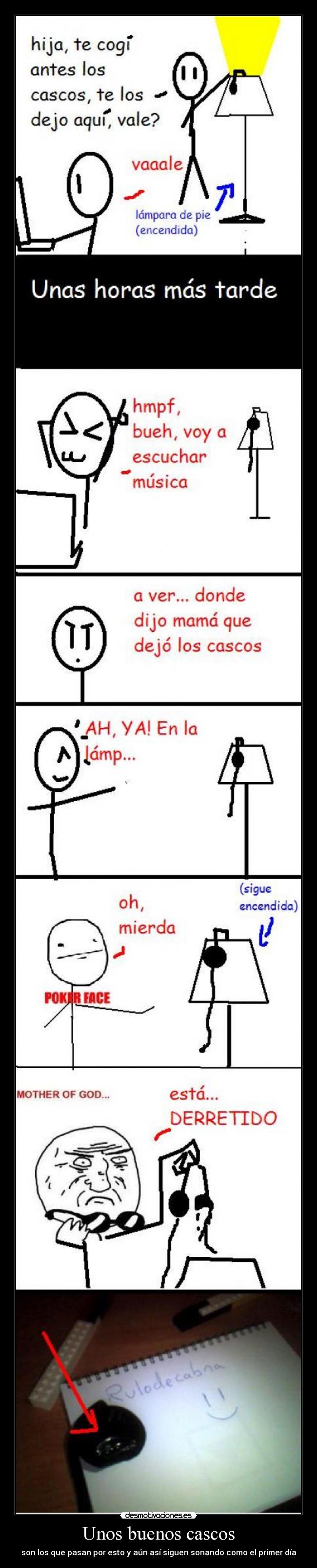 Unos buenos cascos - son los que pasan por esto y aún así siguen sonando como el primer día