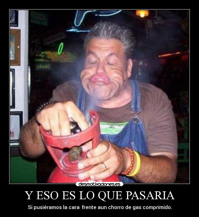 Y ESO ES LO QUE PASARIA -