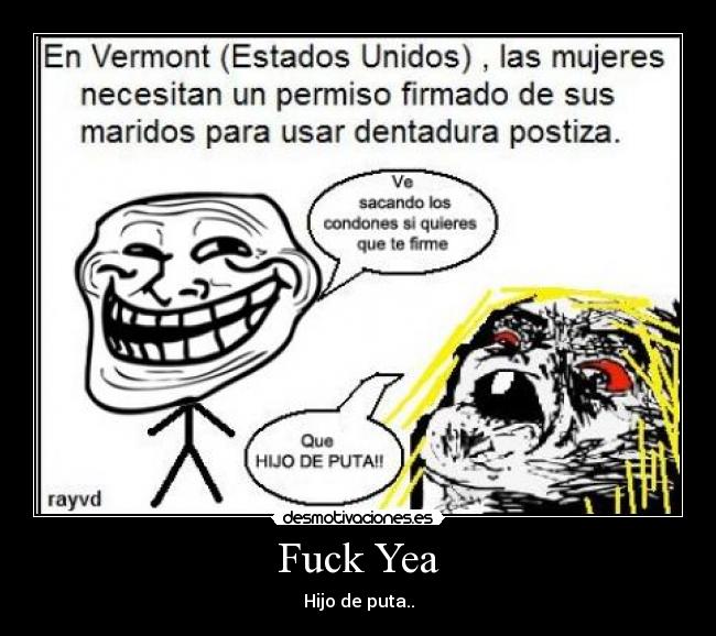Fuck Yea - Hijo de puta..