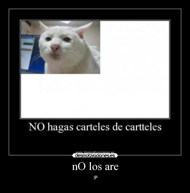 nO los are - 