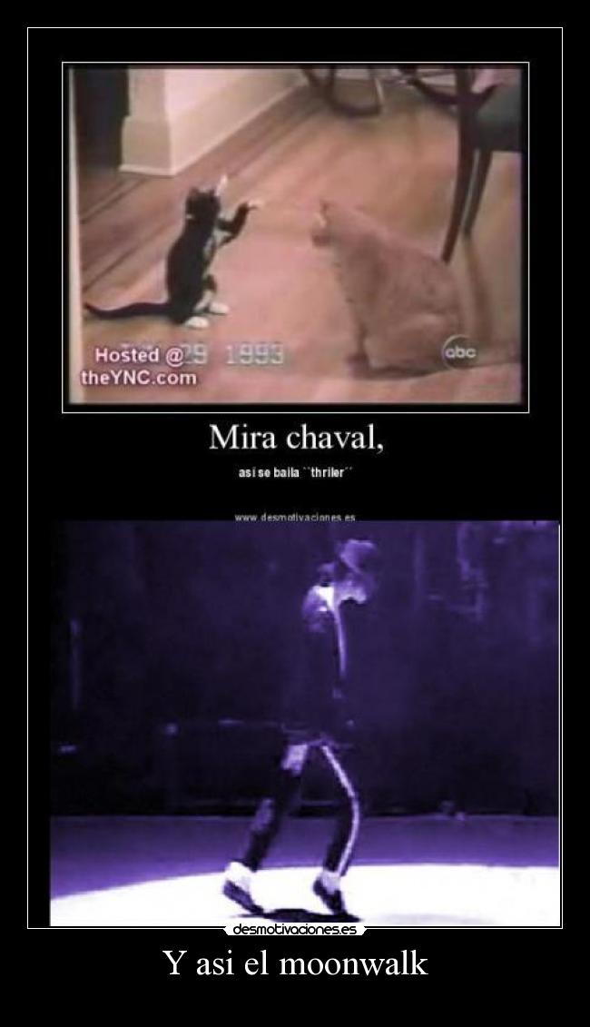 Y asi el moonwalk -