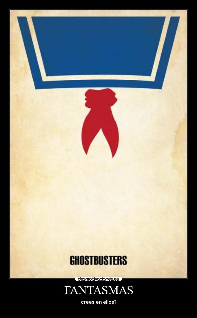 FANTASMAS - crees en ellos?