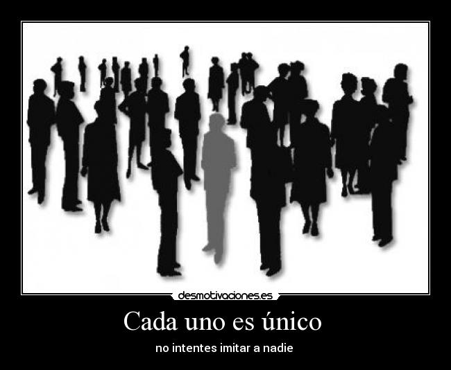 Cada uno es único -