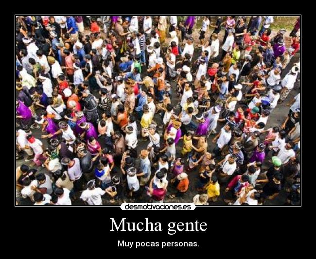 Mucha gente -