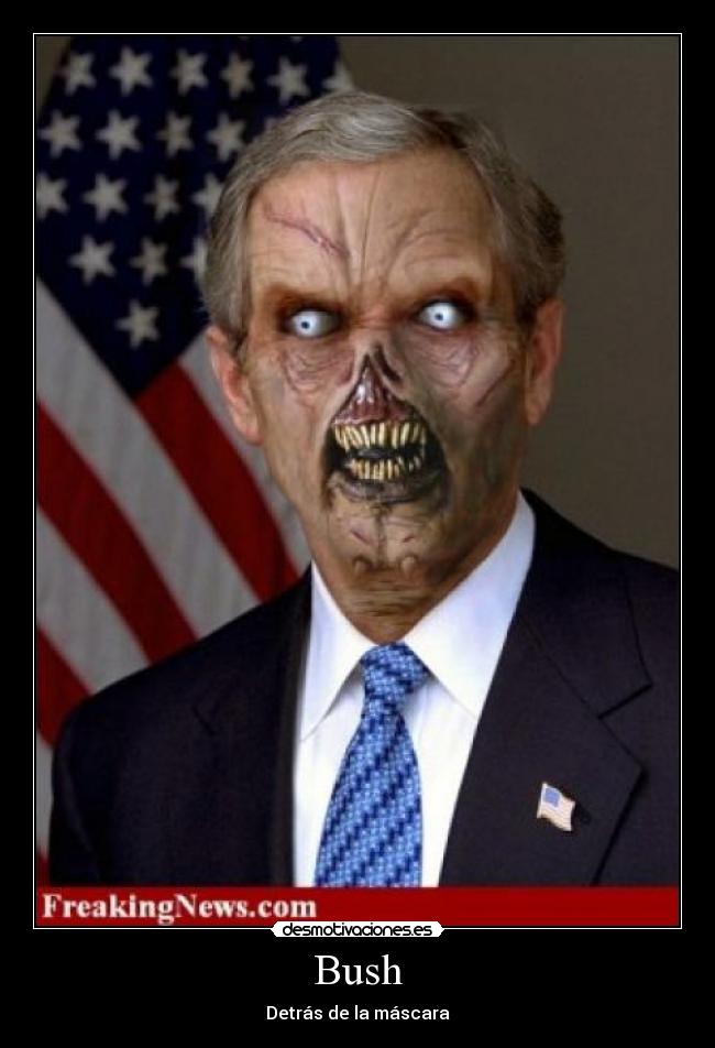 Bush - Detrás de la máscara