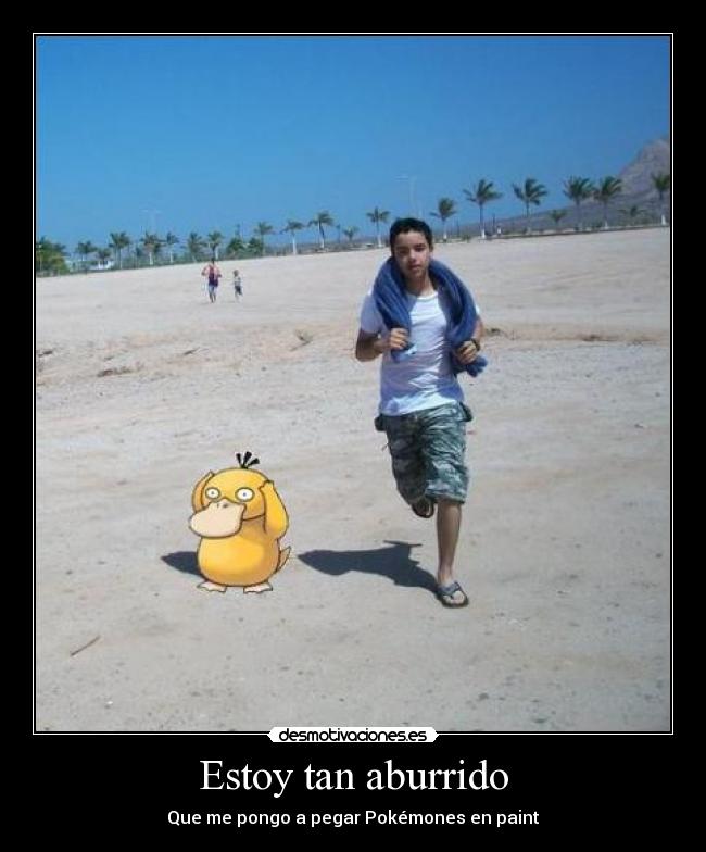 Estoy tan aburrido - Que me pongo a pegar Pokémones en paint
