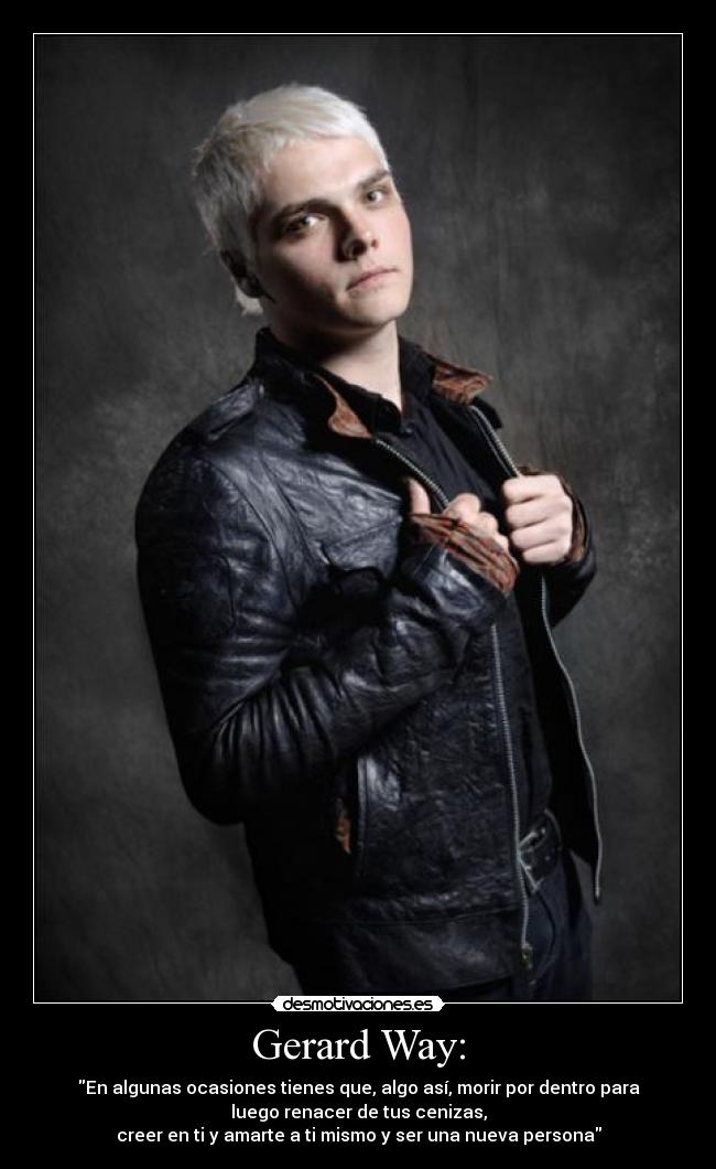 Gerard Way: -