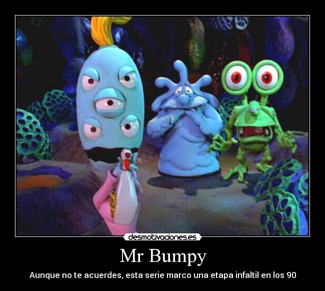 Mr Bumpy - 