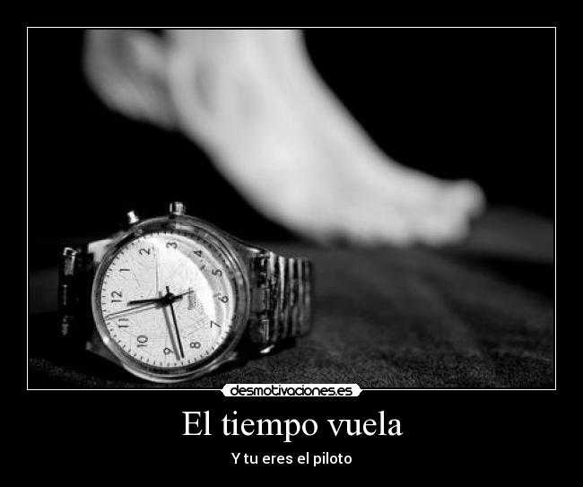 El tiempo vuela - Y tu eres el piloto