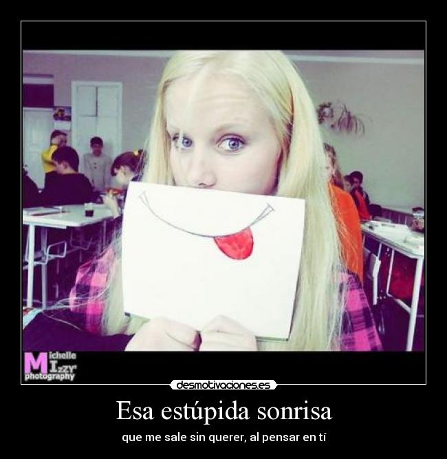 Esa estúpida sonrisa - 