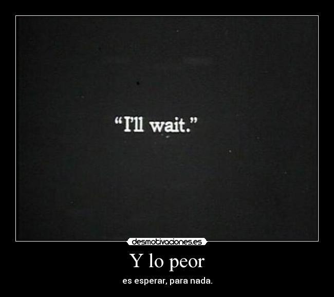 Y lo peor - 