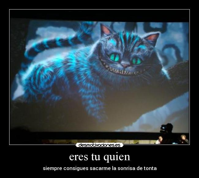 eres tu quien -