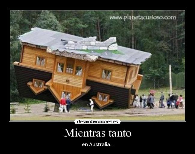 Mientras tanto - en Australia...