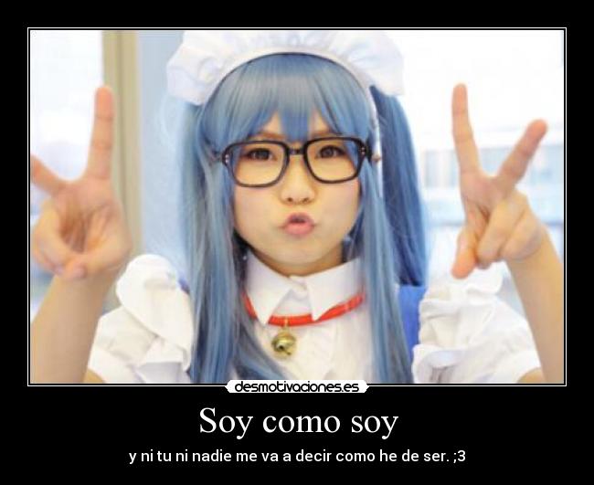Soy como soy -