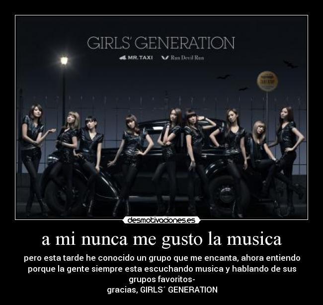 a mi nunca me gusto la musica - 