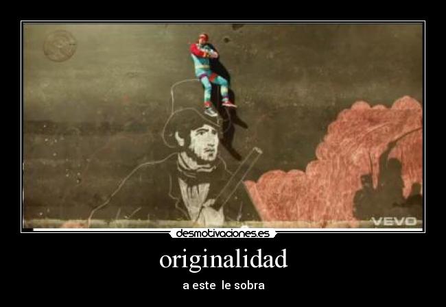 originalidad - a este le sobra