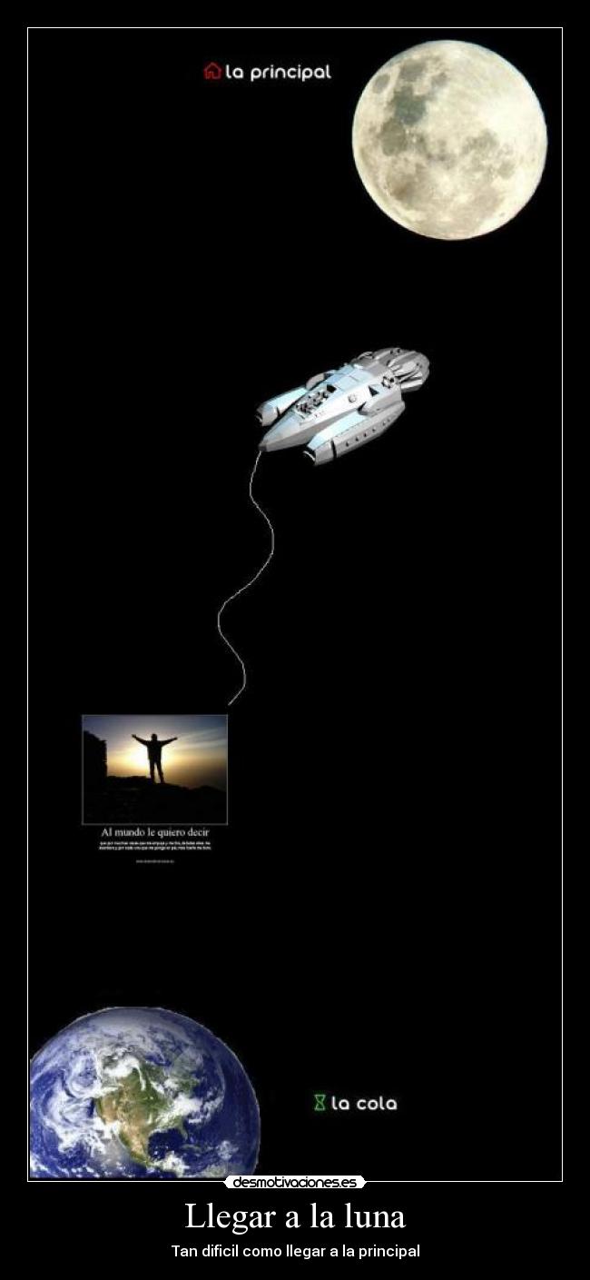 Llegar a la luna - Tan dificil como llegar a la principal