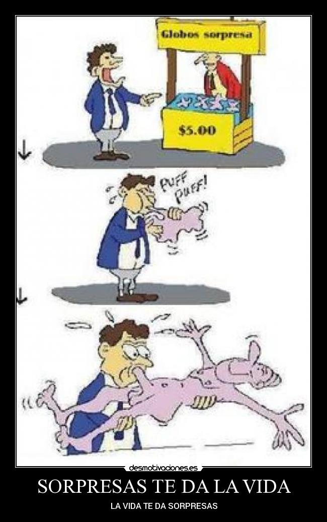 SORPRESAS TE DA LA VIDA -
