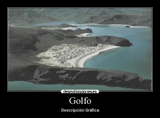 Golfo - Descripción Gráfica