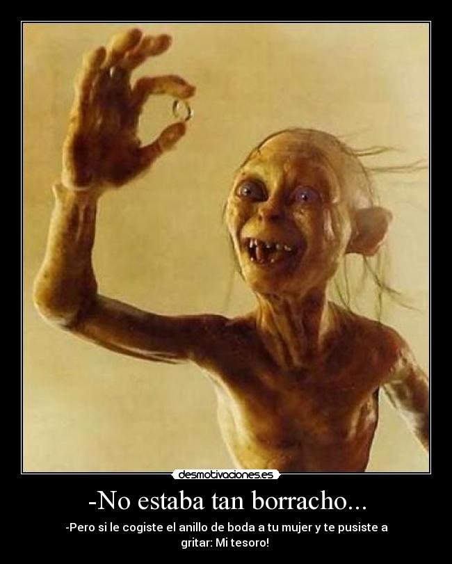 -No estaba tan borracho... - 