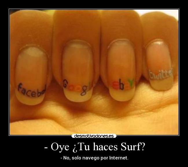 - Oye ¿Tu haces Surf? - 