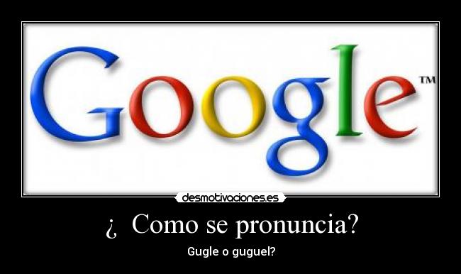 ¿ Como se pronuncia? -