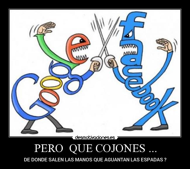 PERO  QUE COJONES ... - 