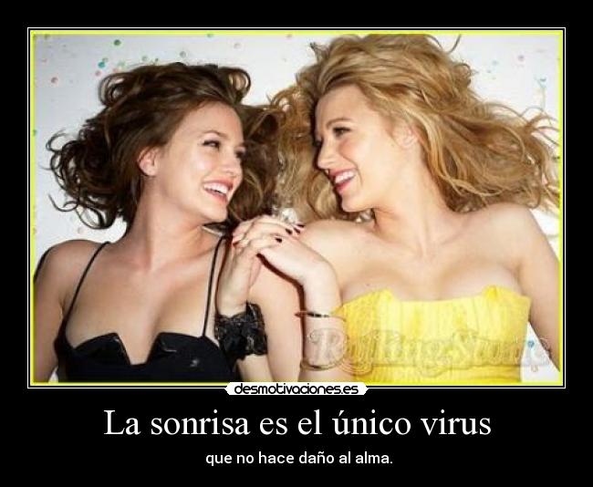 La sonrisa es el único virus -