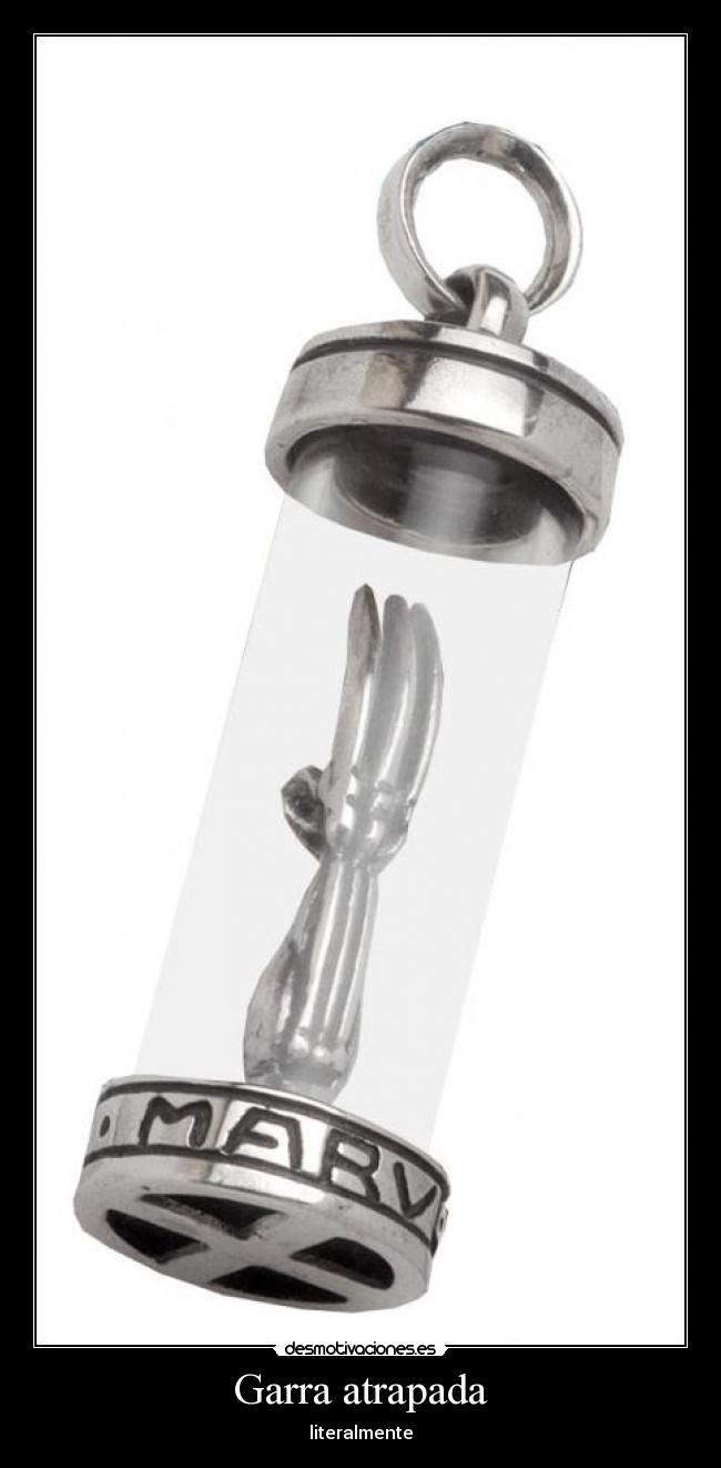 Garra atrapada - literalmente
