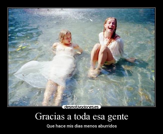 Gracias a toda esa gente - 