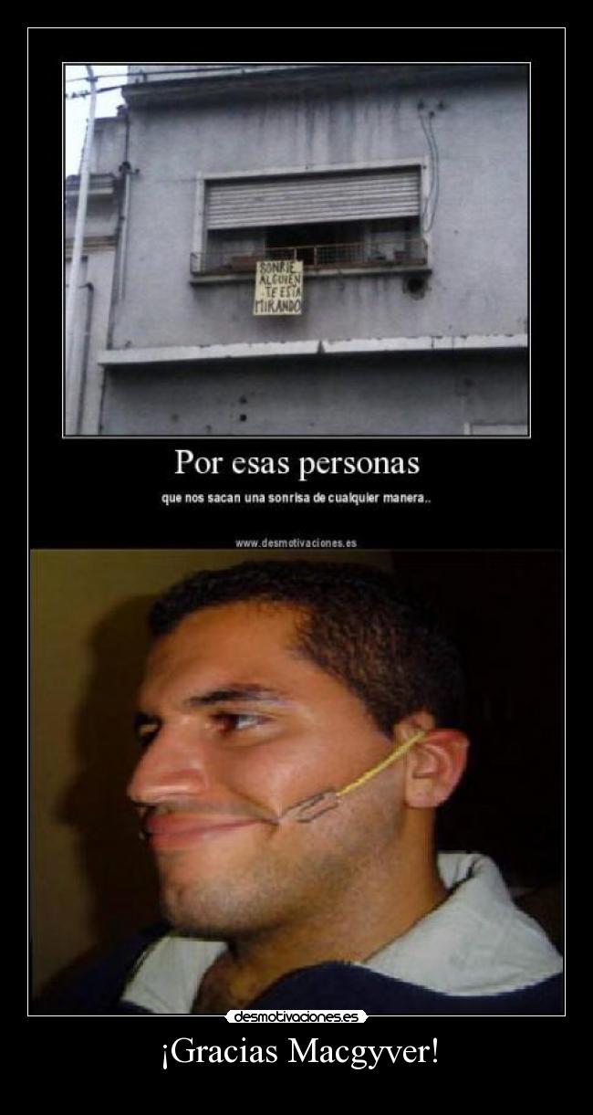 ¡Gracias Macgyver! -