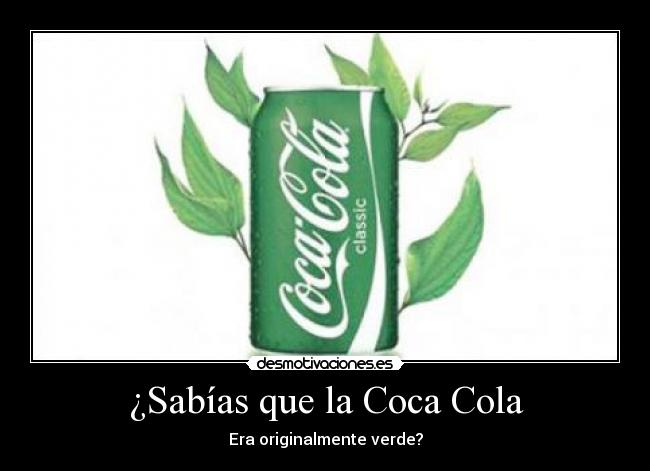 ¿Sabías que la Coca Cola -