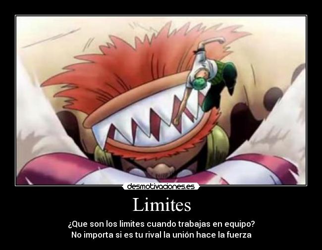 Limites - ¿Que son los limites cuando trabajas en equipo?
No importa si es tu rival la unión hace la fuerza